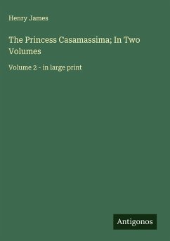 Cover The Princess Casamassima; In Two Volumes