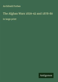 The Afghan Wars 1839-42 and 1878-80 - Forbes, Archibald