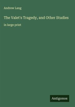 Cover The Valet's Tragedy, and Other Studies