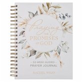 Praying the Promises of God; A 52-Week Guided Prayer Journal Praying the Promises of God; A 52-Week Guided Prayer Journal