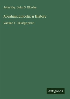 Cover Abraham Lincoln; A History