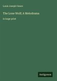 The Lone Wolf; A Melodrama