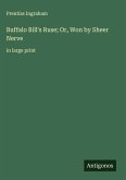 Buffalo Bill's Ruse; Or, Won by Sheer Nerve