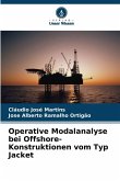 Operative Modalanalyse bei Offshore-Konstruktionen vom Typ Jacket Operative Modalanalyse bei Offshore-Konstruktionen vom Typ Jacket