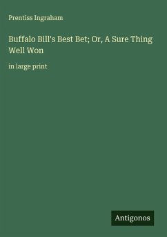 Cover Buffalo Bill's Best Bet; Or, A Sure Thing Well Won