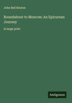 Cover Roundabout to Moscow; An Epicurean Journey