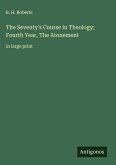 The Seventy's Course in Theology; Fourth Year, The Atonement