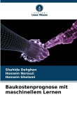 Baukostenprognose mit maschinellem Lernen Baukostenprognose mit maschinellem Lernen