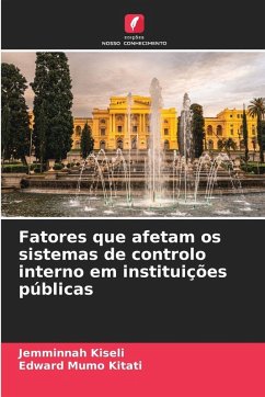 Cover Fatores que afetam os sistemas de controlo interno em instituições públicas
