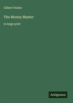 The Money Master - Parker, Gilbert