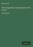 The Young Diana; An Experiment of the Future