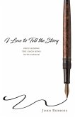 I Love to Tell the Story I Love to Tell the Story