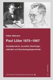 Paul Löbe 1875-1967 Paul Löbe 1875-1967
