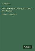 Fan; The Story of a Young Girl's Life, In Two Volumes