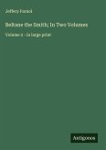 Beltane the Smith; In Two Volumes