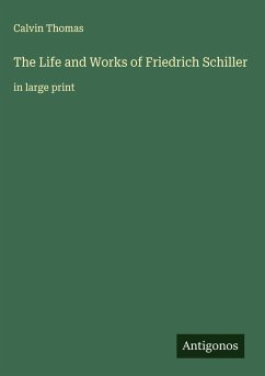 Cover The Life and Works of Friedrich Schiller