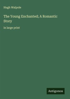 Cover The Young Enchanted; A Romantic Story