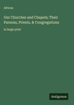 Cover Our Churches and Chapels; Their Parsons, Priests, & Congregations