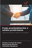 Fuzje przedsi¿biorstw a sztuka przetrwania Fuzje przedsi¿biorstw a sztuka przetrwania