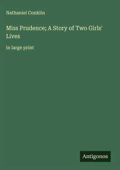 Cover Miss Prudence; A Story of Two Girls' Lives