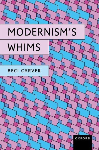 Modernism's Whims