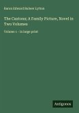 The Caxtons; A Family Picture, Novel in Two Volumes