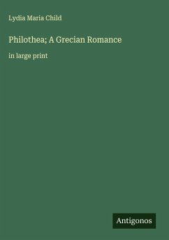 Cover Philothea; A Grecian Romance