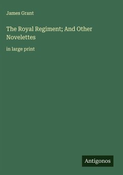 Cover The Royal Regiment; And Other Novelettes