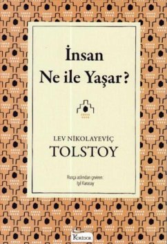 Insan Ne Ile Yasar - Nikolayevic Tolstoy, Lev