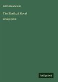 The Sheik; A Novel