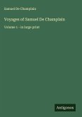 Voyages of Samuel De Champlain