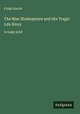 The Man Shakespeare and His Tragic Life Story