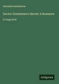 Doctor Grimshawe's Secret; A Romance