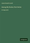 Among My Books; First Series