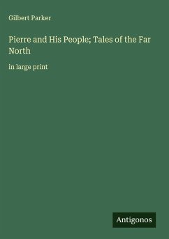 Cover Pierre and His People; Tales of the Far North