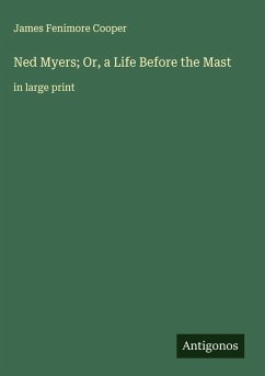 Cover Ned Myers; Or, a Life Before the Mast