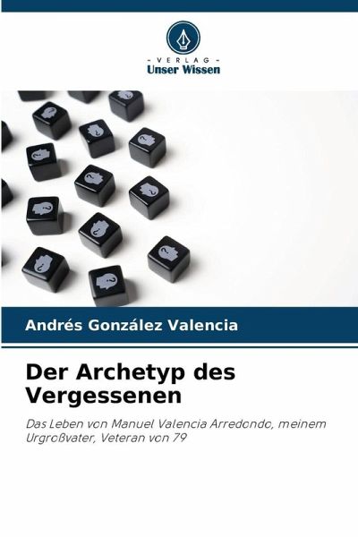 Der Archetyp des Vergessenen Der Archetyp des Vergessenen