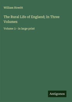 Cover The Rural Life of England; In Three Volumes