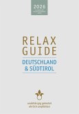 RELAX Guide 2026 Deutschland & Südtirol RELAX Guide 2026 Deutschland & Südtirol
