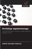 Archetyp zapomnianego Archetyp zapomnianego