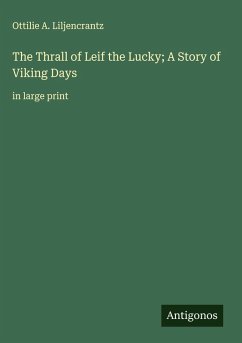 Cover The Thrall of Leif the Lucky; A Story of Viking Days