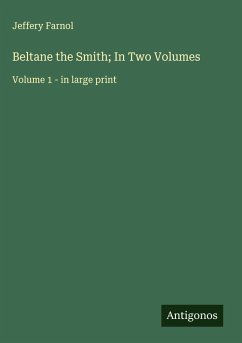 Cover Beltane the Smith; In Two Volumes