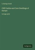 Cliff Castles and Cave Dwellings of Europe
