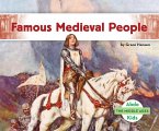 Famous Medieval People Famous Medieval People