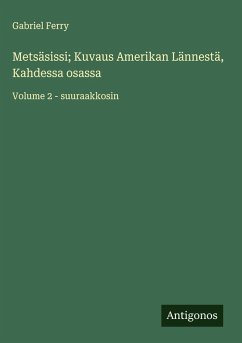 Cover Metsäsissi; Kuvaus Amerikan Lännestä, Kahdessa osassa