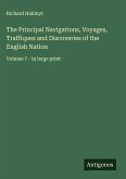 The Principal Navigations, Voyages, Traffiques and Discoveries of the English Nation