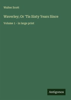 Cover Waverley; Or 'Tis Sixty Years Since