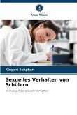 Sexuelles Verhalten von Schülern Sexuelles Verhalten von Schülern