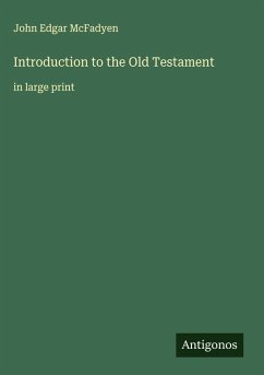 Introduction to the Old Testament - Mcfadyen, John Edgar