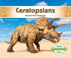 Cover Ceratopsians: Horned-Face Dinosaurs
